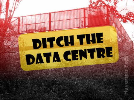 [A data centre building labelled "Ditch the data
 centre"]